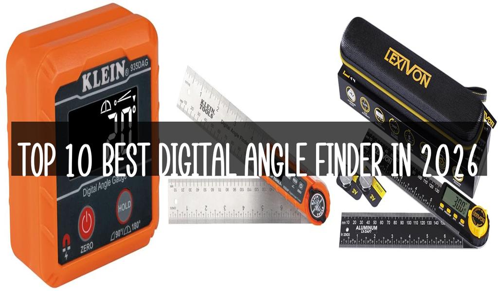 Top 10 Best Digital Angle Finder in 2026